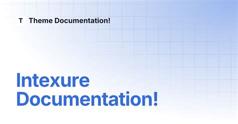 Intexure Documentation! | Theme Documentation!