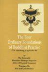 Buy Four Ordinary Foundations of Buddhist Practice Book Online at Low ...
