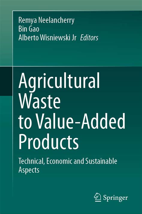 Buy Agricultural Waste to Value-Added Products: Technical, Economic and ...