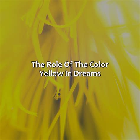 What Does The Color Yellow Mean In A Dream - colorscombo.com