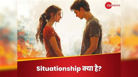 What Is Situationship Why This Type of Relationship Popular Among Gen Z ...