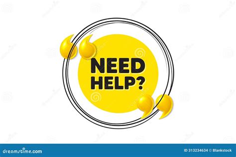 Need Help Symbol. Support Service Sign. Hand Drawn Round Frame Banner. Vector Stock Vector ...