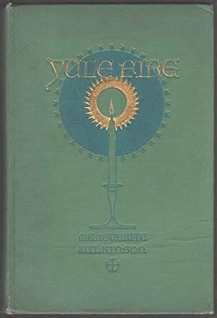 Yule Fire : Wilkinson, Marguerite: Amazon.in: Books
