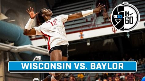 Baylor vs. Wisconsin | August 25, 2023 | B1G Volleyball in 60