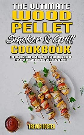Buy The Ultimate Wood Pellet Smoker and Grill Cookbook: The Ultimate ...