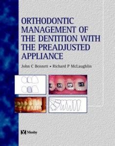 Orthodontic Management of the Dentition with the Pre-Adjusted Appliance ...