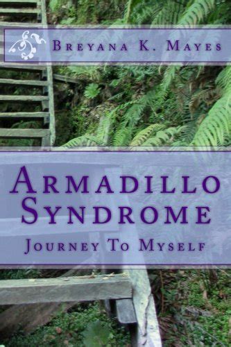 Armadillo Syndrome: The Journey To Finding Myself : Amazon.in: Books