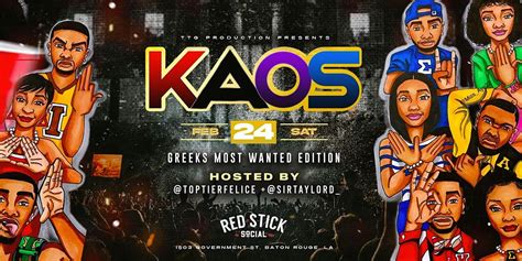 KAOS GREEKS MOST WANTED, Red Stick Social, Baton Rouge, 24 February to ...