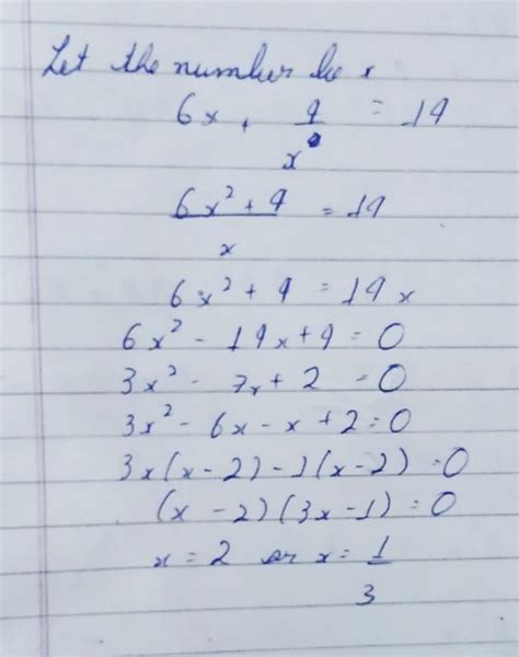 the sum of 6 times of a number and four times of a its reciprocal is 14 ...
