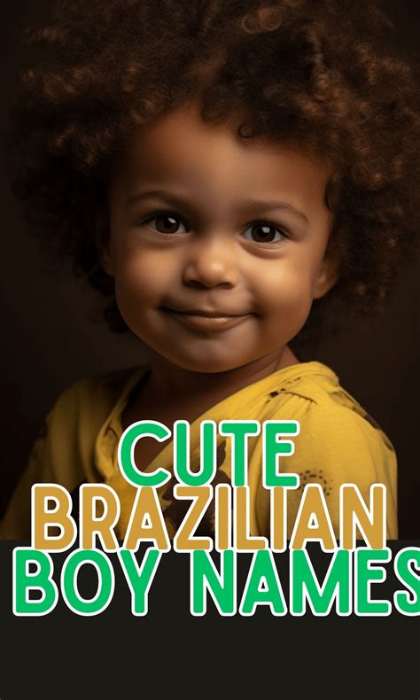 141 Unique Brazilian Boy Names For Your Baby - In The Playroom