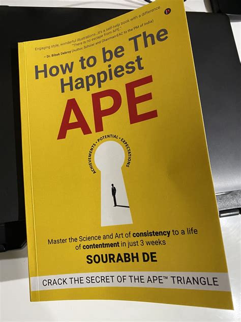How to be The Happiest APE : Master the Science and Art of consistency ...