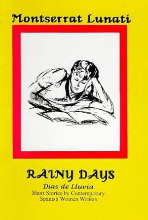 Buy Rainy Days: Dias de Lluvia - A Collection of Short Stories by ...