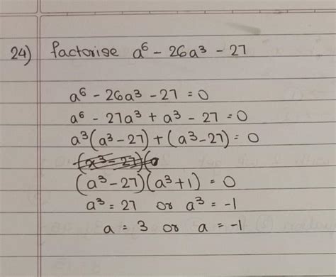 factorise x^6-26x^3-27 - Brainly.in
