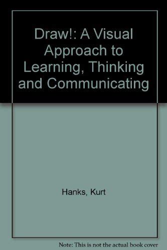 Buy Draw!: A Visual Approach to Learning, Thinking and Communicating ...