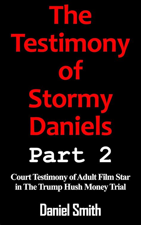 The Testimony of Stormy Daniels Part 2 (testimonies) eBook : Smith ...