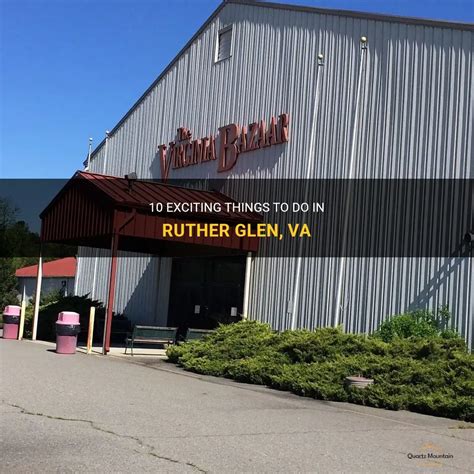 10 Exciting Things To Do In Ruther Glen, Va | QuartzMountain