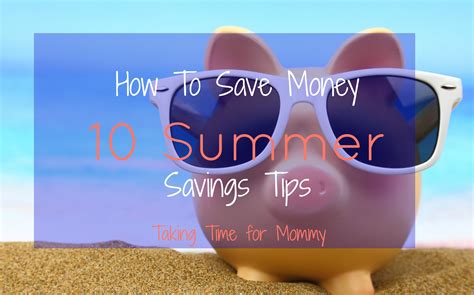 How To Save Money - 10 Summer Savings Tips