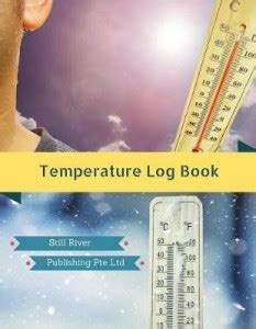 Temperature Log Book: Buy Temperature Log Book by Publishing Pte Ltd ...