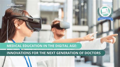 Medical Education in the Digital Age: Innovations | MedSmarter