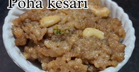 Aval kesari recipe| Poha sheera | Chivda sweet recipe Recipe by Rochef ...
