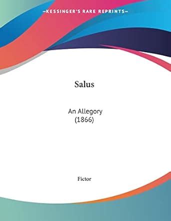 Buy Salus: An Allegory (1866) Book Online at Low Prices in India ...