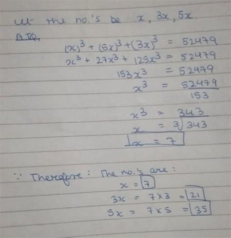 three numbers are in ratio of 1:3:5 if the sum of their cubes is 4131 ...