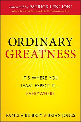 Ordinary Greatness: It's Where You Least Expect It ... Everywhere eBook ...