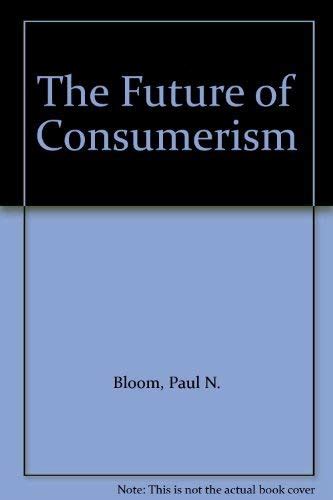 Buy The Future of Consumerism Book Online at Low Prices in India | The ...