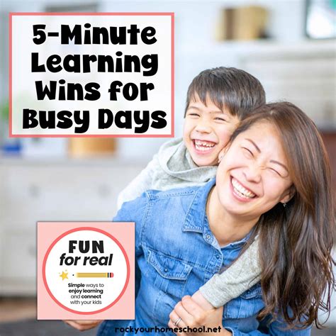 How to Enjoy 5-Minute Learning Wins for Busy Days - Rock Your Homeschool