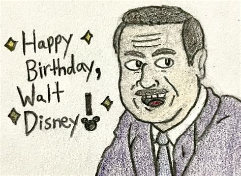 Happy Birthday, Walt Disney! by JJSponge120 on DeviantArt