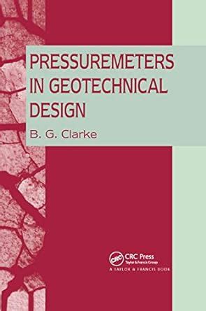 Pressuremeters in Geotechnical Design : Clarke, B.G.: Amazon.in: Books