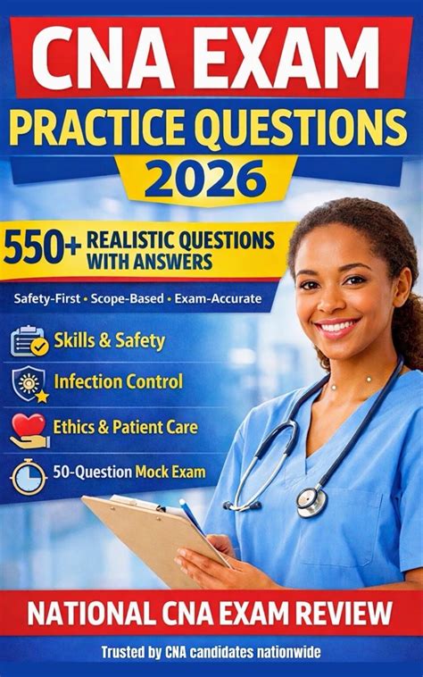 Cna Exam Prep 2026 550 Realistic Practice Questions With Answers ...