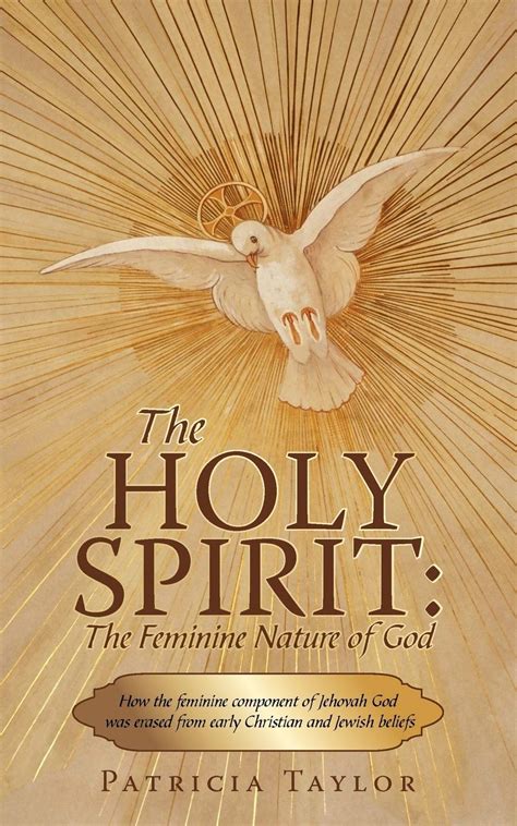 Buy The Holy Spirit: The Feminine Nature of God: How the feminine ...