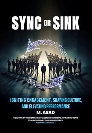 SYNC OR SINK : Igniting Engagement, Shaping Culture, and Elevating ...