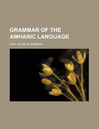 Grammar of the Amharic Language : Amazon.in: Books