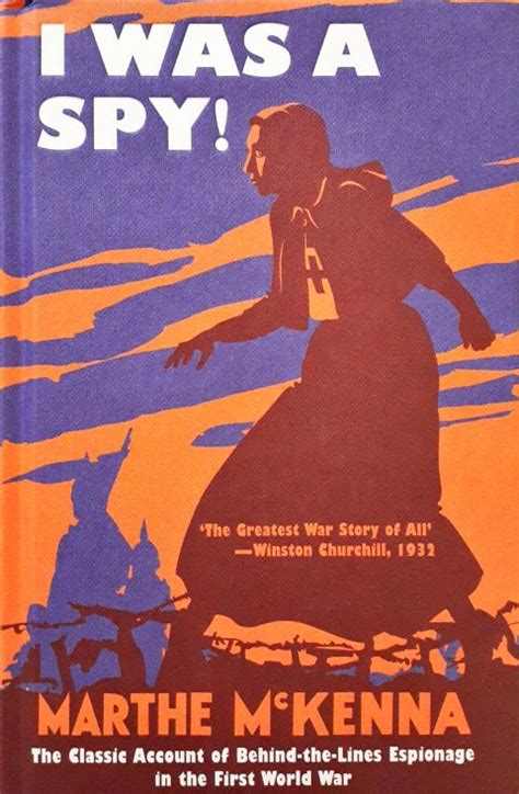 I Was a Spy The Classic Account of Behind The Lines Espionage in the F ...