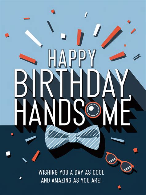 24 Free “Happy Birthday Handsome” Designs for the Special Man in Your Life
