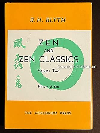 Zen and Zen Classics: History of Zen : Blyth, R. H.: Amazon.in: Books