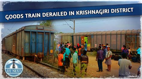 Goods train derails in Krishnagiri , rail traffic disrupted