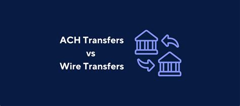 ACH Transfers vs Wire Transfers: Differences Explained | Kolleno
