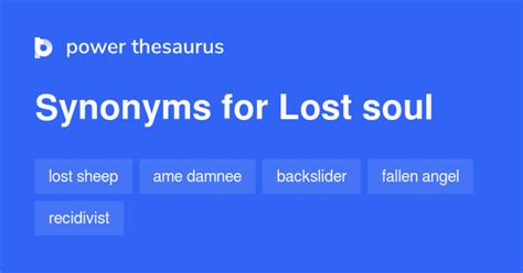 LOST SOUL Synonyms: 388 Similar Words & Phrases