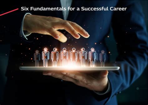 Six Fundamentals for a Successful Career