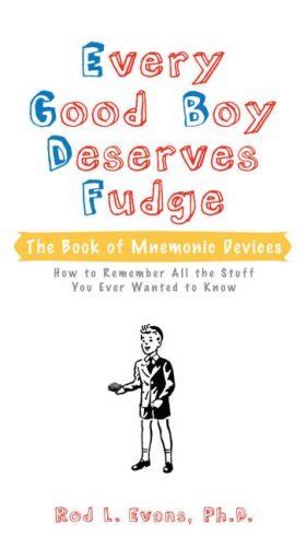 Every Good Boy Deserves Fudge: The Book of Mnemonic Devices eBook ...