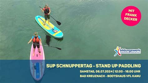 SUP SCHNUPPERTAG - STAND UP PADDLING, Bad Kreuznach, Rudesheim, 6 July ...