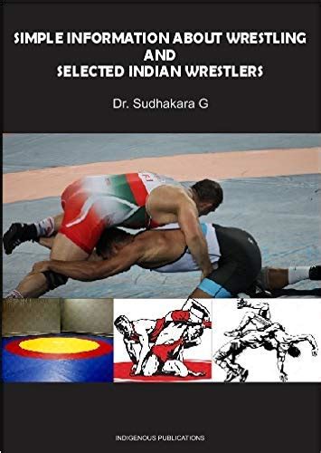 Buy SIMPLE INFORMATION ABOUT WRESTLING AND SELECTED INDIAN WRESTLERS ...