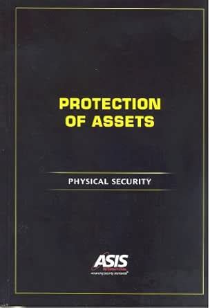 Protection of Assets: Physical Security eBook : Knoke CPP, Michael E ...