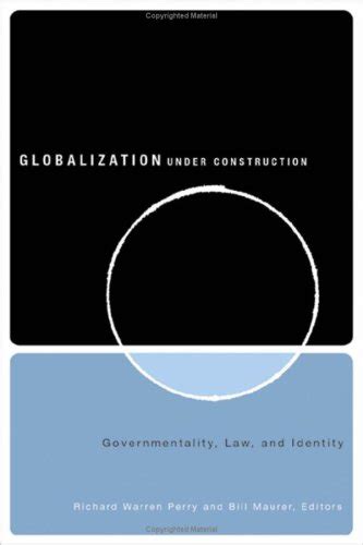 Buy Globalization Under Construction: Govermentality, Law, and Identity ...