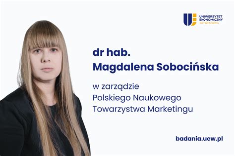 Dr hab. Magdalena Sobocińska, prof. UEW w Zarządzie Polskiego Naukowego ...