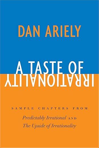 A Taste of Irrationality: Sample chapters from Predictably Irrational ...