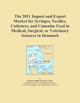 The 2011 Import and Export Market for Syringes, Needles, Catheters, and ...